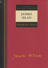 Janko Silan - Básnické dielo kúpite na Knihyprekazdeho.sk