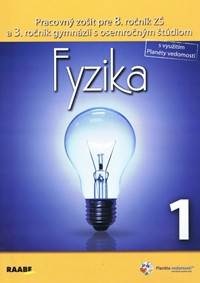 Fyzika Pracovný zošit pre 8. ročník 1