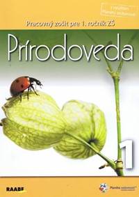 Prírodoveda Pracovný zošit pre 1. ročník 1