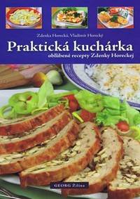 Praktická kuchárka 2 (obľúbené recepty Zdenky Horeckej) kúpite na Knihyprekazdeho.sk