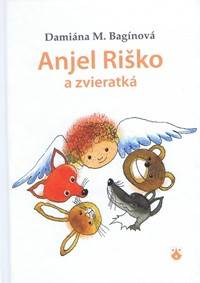 Anjel Riško a zvieratká