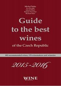 Guide to the best wines of the Czech Republic 2015-2016