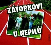 Zátopkovi u Nepilů - CD