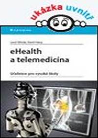 eHealth a telemedicína - Učebnice pro vysoké školy