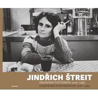 Jindřich Štreit - (ne)známe fotografie 1978-1989 / (un)knownphotographs 1978-1989