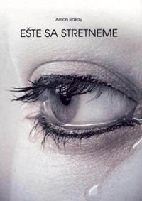 Ešte sa stretneme kúpite na Knihyprekazdeho.sk