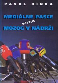 Mediálne pasce verzus mozog v nádrži kúpite na Knihyprekazdeho.sk