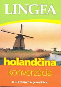 LINGEA-Holandčina-konverzácia so slovníkom a gramatikou-3.vydanie