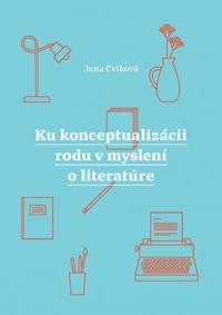 Ku konceptualizácii rodu v myslení o literatúre kúpite na Knihyprekazdeho.sk