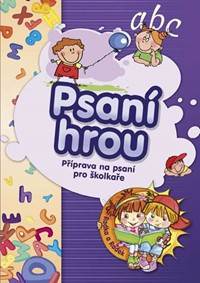 Psaní hrou - Příprava na psaní pro školkaře