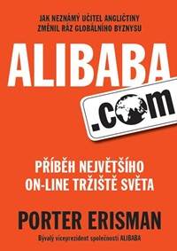 Alibaba.com - Příběh největšího on-line tržiště světa
