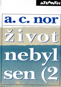 Život nebyl sen (2