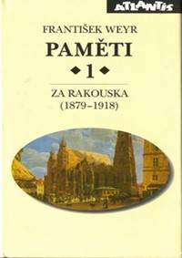 Paměti 1 Za Rakouska (1879-1918)