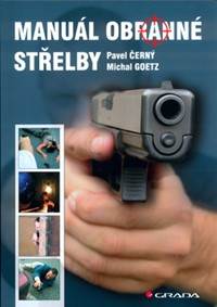 Manuál obranné střelby kúpite na Knihyprekazdeho.sk