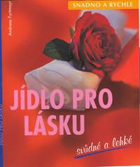 Jídlo pro lásku svůdné a lehké
