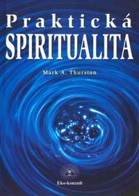 Praktická spiritualita kúpite na Knihyprekazdeho.sk
