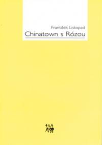 Chinatown s Rózou