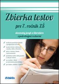Zbierka testov pre 7. ročník ZŠ slovenský jazyk a literatúra s podrobnými rozbor kúpite na Knihyprekazdeho.sk