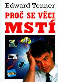 Proč se věcí mstí