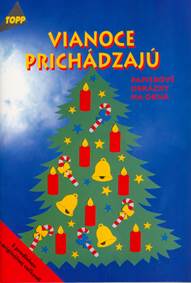 Vianoce prichádzajú