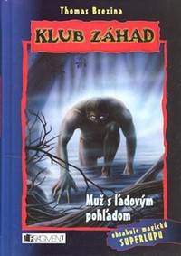 Klub záhad Muž s ľadovým pohľadom