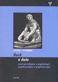Duch a duše - Nové paradigma v psycholog