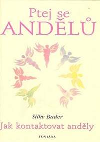 Ptej se andělů