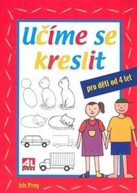 Učíme se kreslit pro děti od 4 let