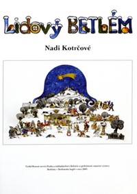Lidový Betlém Nadi Kotrčové