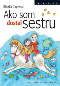 Ako som dostal sestru