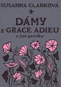 Dámy z Grace Adieu