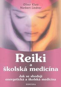 Reiki a školská medicína kúpite na Knihyprekazdeho.sk