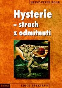 Hysterie - strach z odmítnutí kúpite na Knihyprekazdeho.sk
