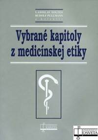 Vybrané kapitoly z medicínskej etiky