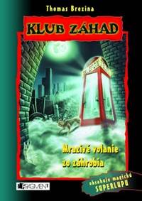 Klub záhad Mrazivé volanie zo záhrobia