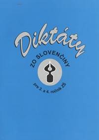 Diktáty zo slovenčiny pre 3. a 4. ročník ZŠ