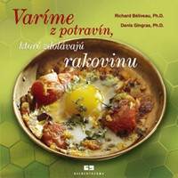 Kniha Varíme z potravín, ktoré zdolávajú rakovinu