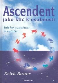 Ascendent jako klíč k osobnosti kúpite na Knihyprekazdeho.sk