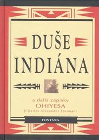 Duše indiána a další zápisky Ohiyesa