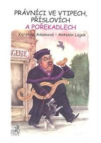 Právníci ve vtipech, příslovích a pořekadlech