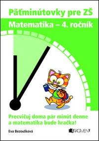 Päťminútovky pre ZŠ: Matematika 4. ročník