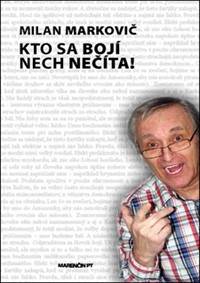 Kto sa bojí, nech nečíta