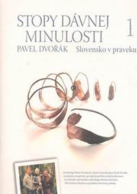 Stopy dávnej minulosti 1 (Slovensko v praveku)