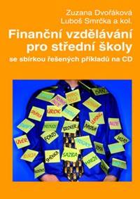 Finanční vzdělávání pro střední školy se sbírkou řešených příkladů na CD