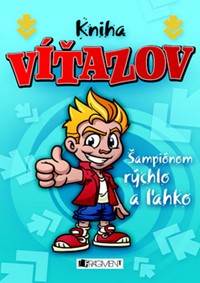 Kniha víťazov Šampiónom rýchlo a ľahko