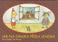 Jak na Dimlíka přišla Lenóra kúpite na Knihyprekazdeho.sk