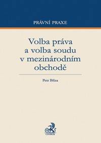 Volba práva a volba soudu v mezinárodním obchodě