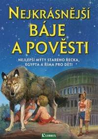 Kniha Nejkrásnější báje a pověsti