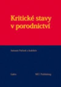 Kritické stavy v porodnictví