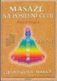 Masáže na posílení čchi kúpite na Knihyprekazdeho.sk